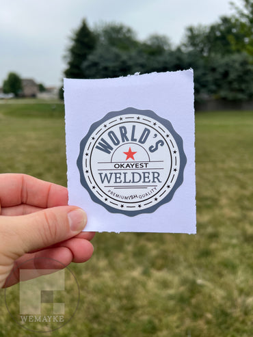 (S51) World's Okayest Welder - Decal / Sticker (Pack of 6)
