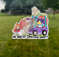 (B13) Did you hit something, Janet? - Dog Family Decal / Sticker