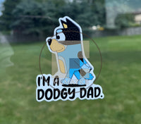 (B22) I'm a Dodgy Dad - Dog Family Decal / Sticker