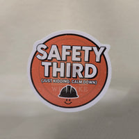 (S174) Safety Third Decal / Sticker (Pack of 6)