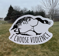 (S94) I Choose Violence Decal / Sticker